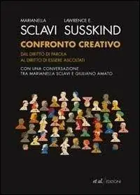 Ultime Pezzi Confronto creativo. Dal diritto di parola al diritto di essere ascoltati