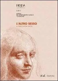 L‘ altro sesso. Annali del dipartimento clinico «G. Lemoine». Vol. 2 Subito Disponibile