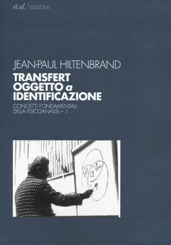 Transfert oggetto a identificazione. Concetti fondamentali della psicoanalisi. Vol. 1 Di Tendenza