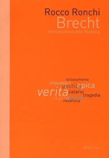 Brecht. Introduzione alla filosofia Reso Gratuito