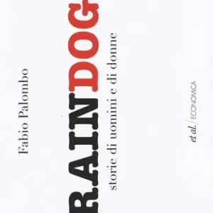 Traindogs. Storie di uomini e di donne Prezzo Di Fabbrica