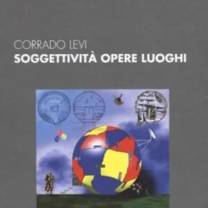 Soggettività opere luoghi. Ediz. illustrata Promo Stagionale