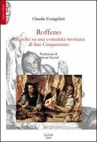 Novità Roffeno. Ricerche su una comunità montana di fine Cinquecento