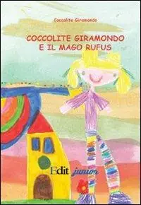 Promozione Esclusiva Coccolite giramondo e il mago Rufus. Con DVD