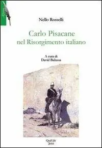 Carlo Pisacane nel Risorgimento italiano Compra Adesso