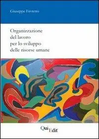 Organizzazione del lavoro per lo sviluppo delle risorse umane Spedito Oggi