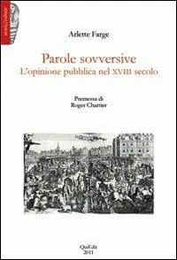 Parole sovversive. L‘opinione pubblica nel XVIII secolo Saldi