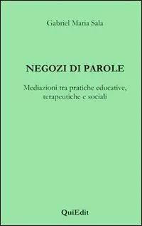 Offerta Negozi di parole. Mediazioni tra pratiche educative, terapeutiche e sociali