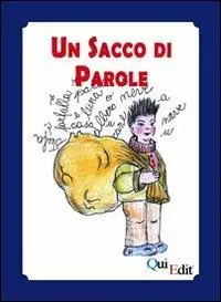 Offerta Un sacco di parole. Manuale di didattica della lingua madre nella scuola dell‘infanzia