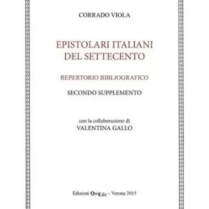 Epistolari italiani del Settecento. Repertorio bibliografico. Vol. 2 Promozione Esclusiva