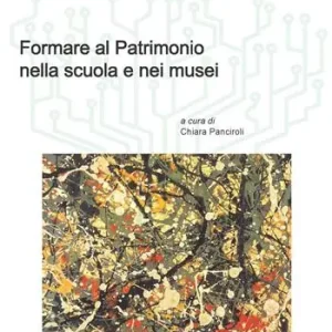 Ultimissimo Modello Formare al patrimonio nella scuola e nei musei