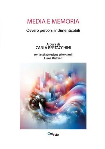 Nuova Collezione Media e memoria. Ovvero percorsi indimenticabili