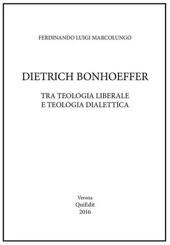 Più Venduto Dietrich Bonhoeffer. Tra teologia liberale e teologia dialettica