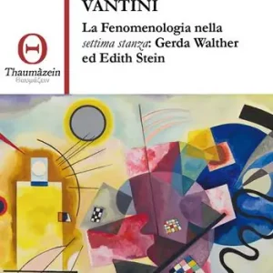 Occasione Imperdibile La fenomenologia nella settima stanza Gerda Walther ed Edith Stein