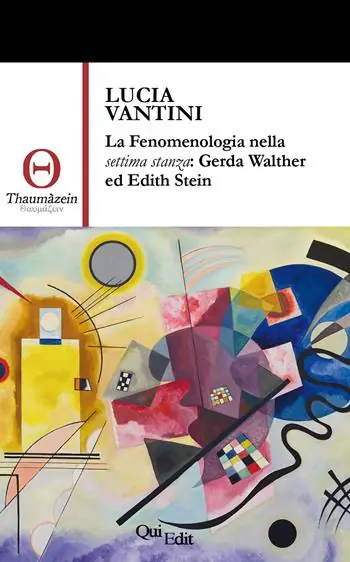 Occasione Imperdibile La fenomenologia nella settima stanza Gerda Walther ed Edith Stein