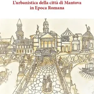 Vendita Finale L‘urbanistica della città di Mantova in epoca romana