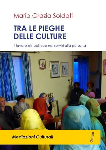 Solo Oggi Tra le pieghe delle culture. Il lavoro etnoclinico nei servizi alla persona