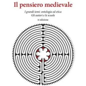 Più Venduto Il pensiero medievale. I grandi temi ontologia ed etica. Gli autori e le scuole