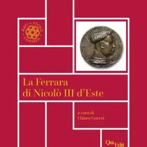 La Ferrara di Nicolò III d’Este Prezzo Scontato