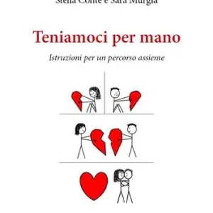 Ultimissimo Modello Teniamoci per mano. Istruzioni per un percorso assieme