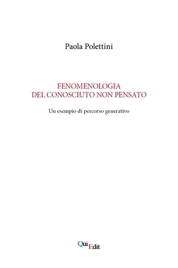 Offerta Del Giorno Fenomenologia del conosciuto non pensato. Un esempio di percorso generativo