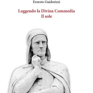 Direttamente Dal Produttore Leggendo la Divina Commedia. Il sole