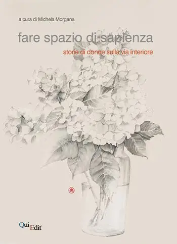 Prezzo Basso Fare spazio di sapienza. Storie di donne sulla via interiore