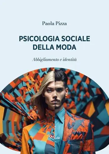 Promozione Psicologia sociale della moda. Abbigliamento e identità