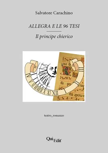 Occasione Allegra e le 96 tesi. Il principe chierico