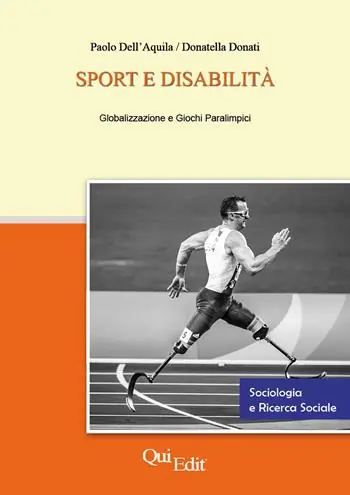Sport e disabilità. Globalizzazione e giochi paralimpici Spedito Oggi