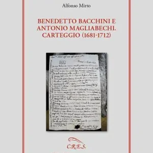 Offerta Del Giorno Benedetto Bacchini e Antonio Magliabechi. Carteggio (1681-1712)