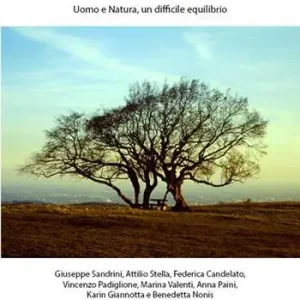 I segni della presenza umana nella ZSC Borago Galina. Uomo e natura, un difficile equilibrio Compra Online