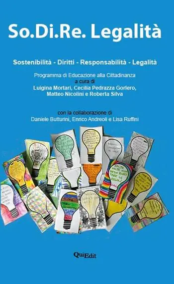 Must-Have So.Di.Re. Legalità. Sostenibilità. Diritti. Responsabilità. Legalità