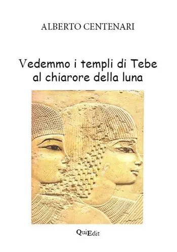 Soddisfatti O Rimborsati Vedemmo i templi di Tebe al chiarore della luna