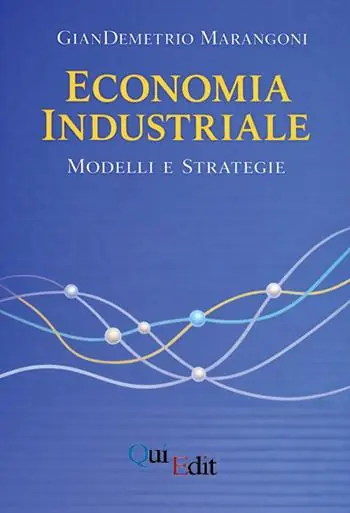 A Buon Prezzo Economia industriale. Modelli e strategie