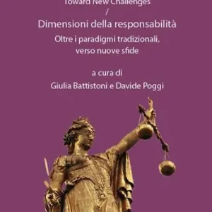 Offerta Lampo Dimensions of responsibility. Beyond traditional paradigms, toward new challenges-Dimensioni della responsabilità. Oltre i paradigmi tradizionali, verso nuove sfide