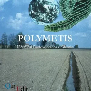 Polymetis. L‘arte dal contemporaneo al globale Popolare