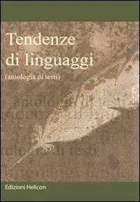 Vendita Finale Tendenze di linguaggi. Antologia di testi