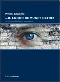 Super Prezzo Il luogo comune? oltre! (In versione, per lo più sceneggiata)