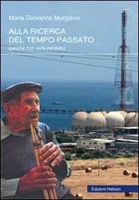 Alla ricerca del tempo passato (perché non vada perduto) Ultimissimo Modello