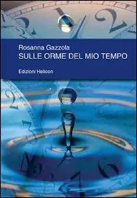Prezzo Ridotto Sulle orme del mio tempo