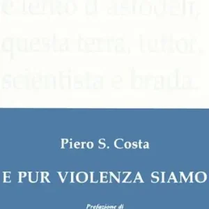 Quantità Limitata E pur violenza siamo