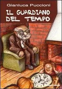 Il guardiano del tempo Solo Oggi