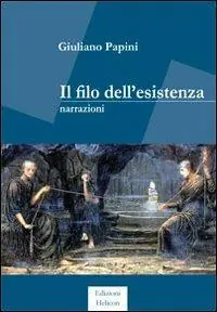 Il filo dell‘esistenza Nuovo Arrivo