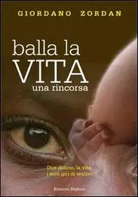 Super Prezzo Balla la vita. Una rincorsa