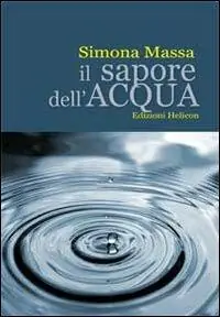 Il sapore dell‘acqua Solo Oggi