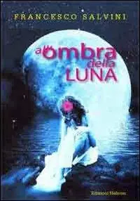 All‘ombra della luna Professionale
