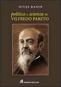 Nuovo Arrivo Politica e scienza in Vilfredo Pareto