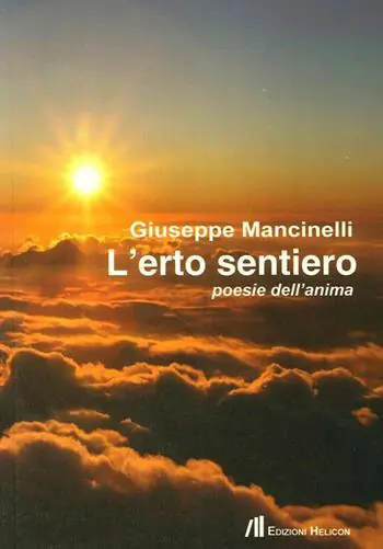 L‘ erto sentiero. Poesie dell‘anima Subito Disponibile