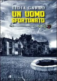 Un uomo sfortunato Nuova Collezione